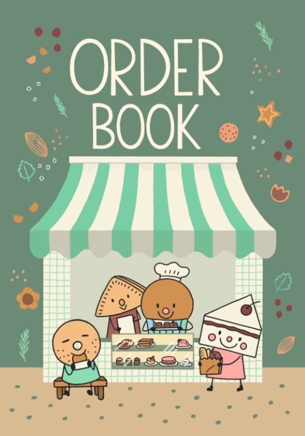 ORDER BOOK: Bakery and Cake order book, Journal&Notebook for Organizing your Orders, 7″x10″, 120 pages (Green Cover) (Bakery Notebook Journal)