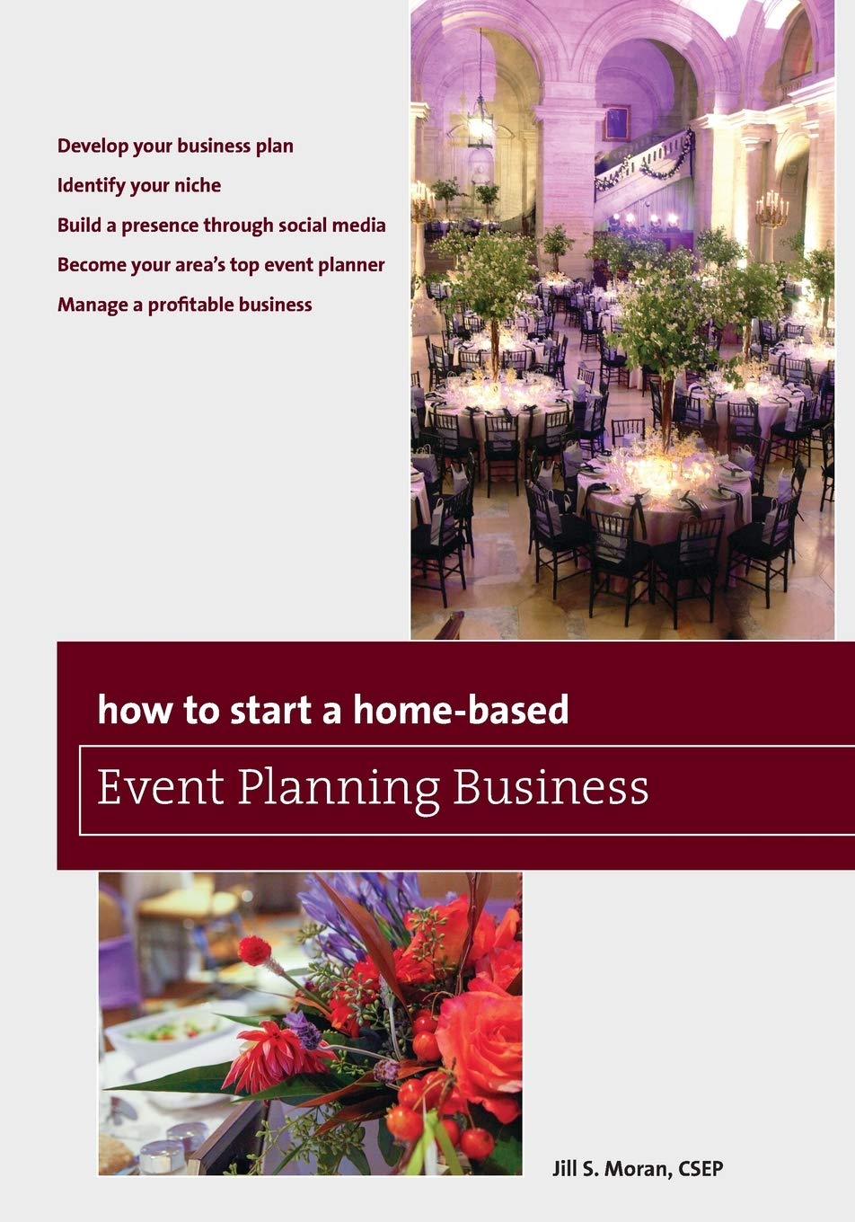 How to Start a Home-Based Event Planning Business (Home-Based Business Series)