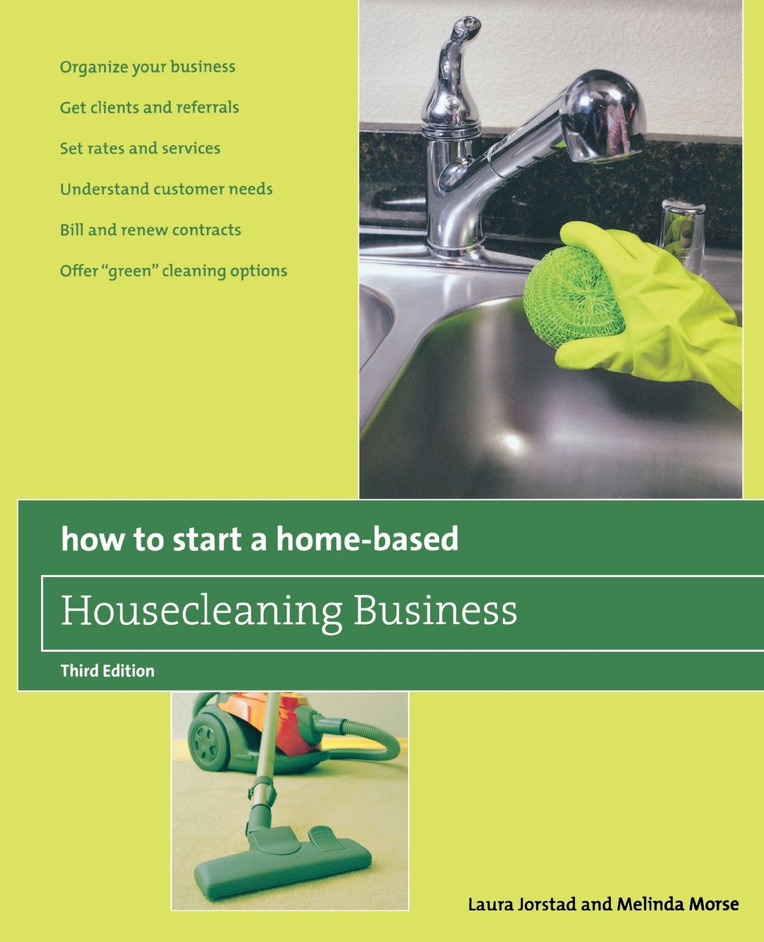 How to Start a Home-Based Housecleaning Business: * Organize Your Business * Get Clients And Referrals * Set Rates And Services * Understand Customer … Cleaning Options (Home-Based Business Series)