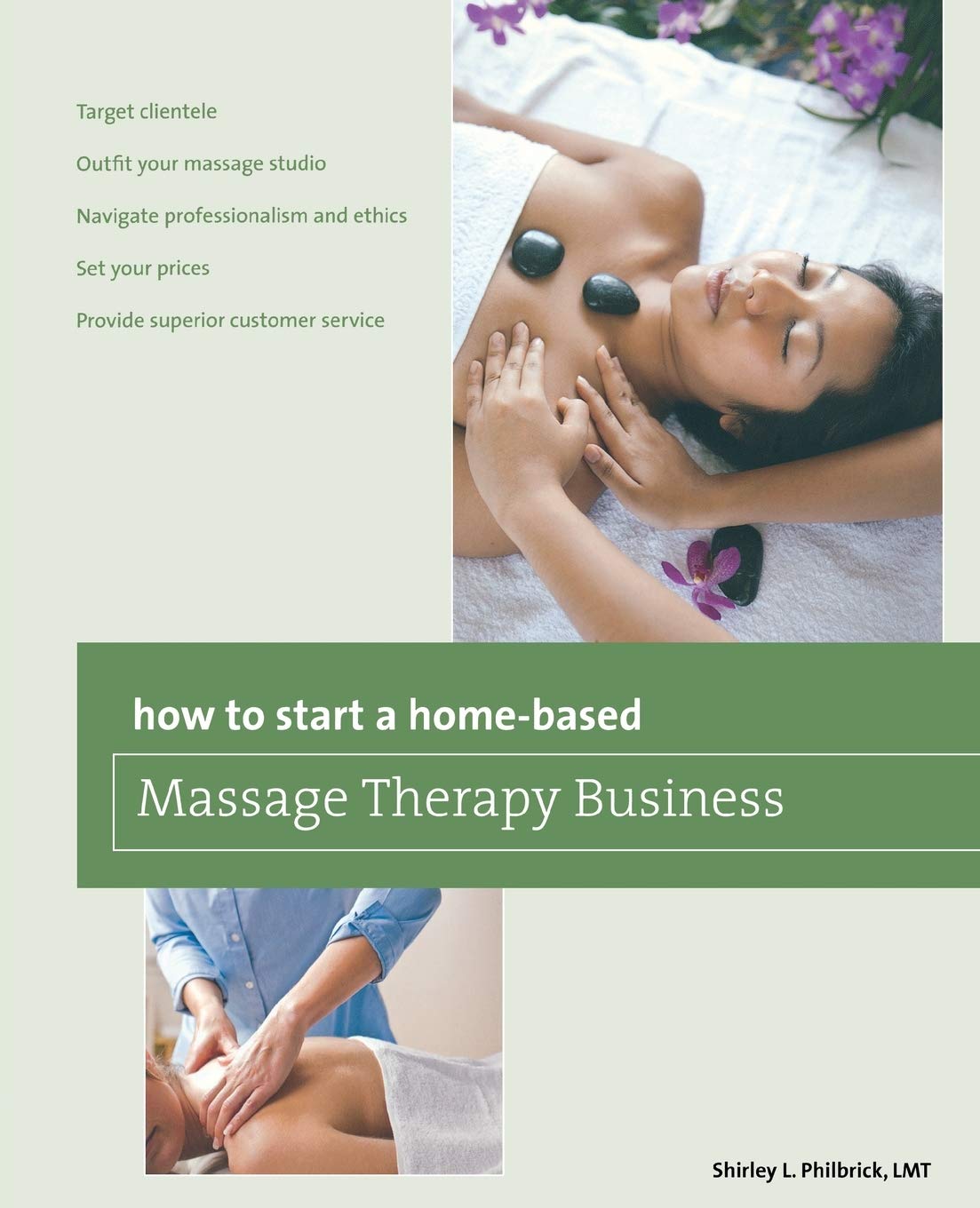 How to Start a Home-based Massage Therapy Business (Home-Based Business Series)