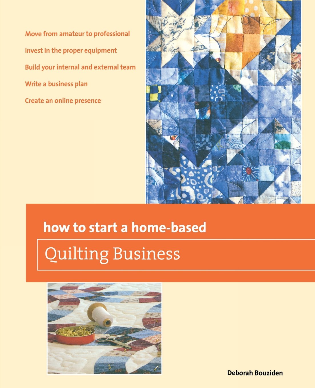 How to Start a Home-based Quilting Business (Home-Based Business Series)