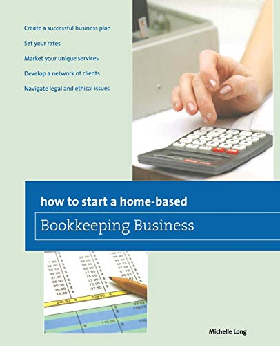 How to Start a Home-based Bookkeeping Business (Home-Based Business Series)