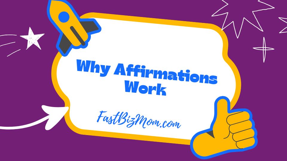 Why affirmations work