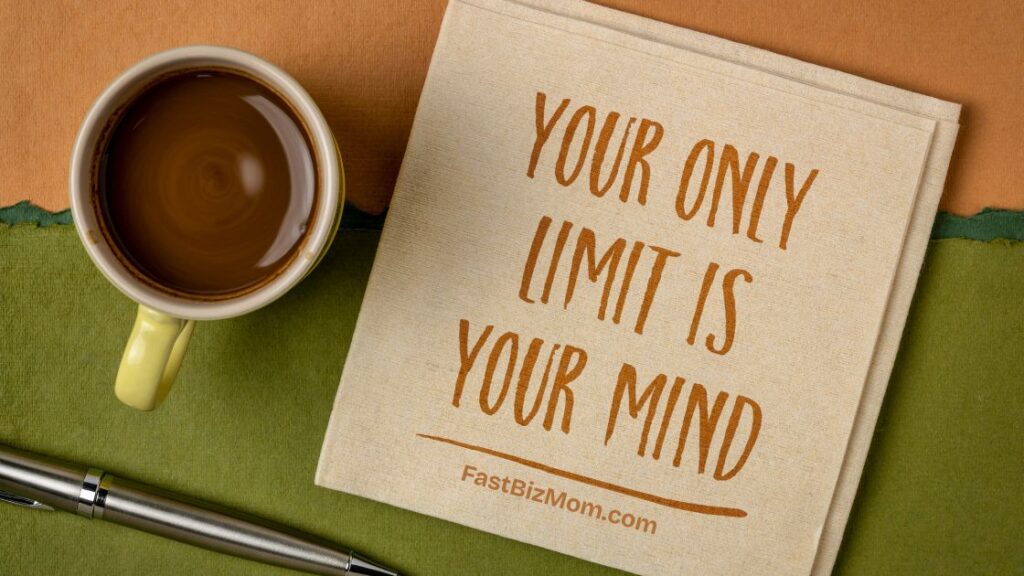 Your only limit is your mind